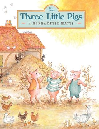 The Three Little Pigs by Bernadette Watts