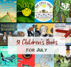 Children’s book suggestion for every day in July. The books on our list cover a wide variety of topics and feature unforgettable stories, imaginative plots, and creative illustrations. #kidlit #childrensbooks #storytime #kids #familyfun #earlylearning #bestpicturebooks #books #raisingreaders #laughingkidslearn #homeschooling #July #summer #summerreadinglist #Julybooksforkids #Julybooks