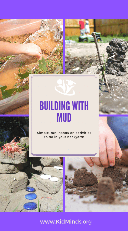 Mud play fosters your child’s creativity, happiness, and health. Read on to find out the benefits of mud play + best mud play activities. #mudplay #outdoorplay #learning #messyplay #naturalchildhood #natureplay #puddlejumper #wildchild #outsideplay #playandlearn #freetoexplore #muddykidsarehappykids #dirtisgood