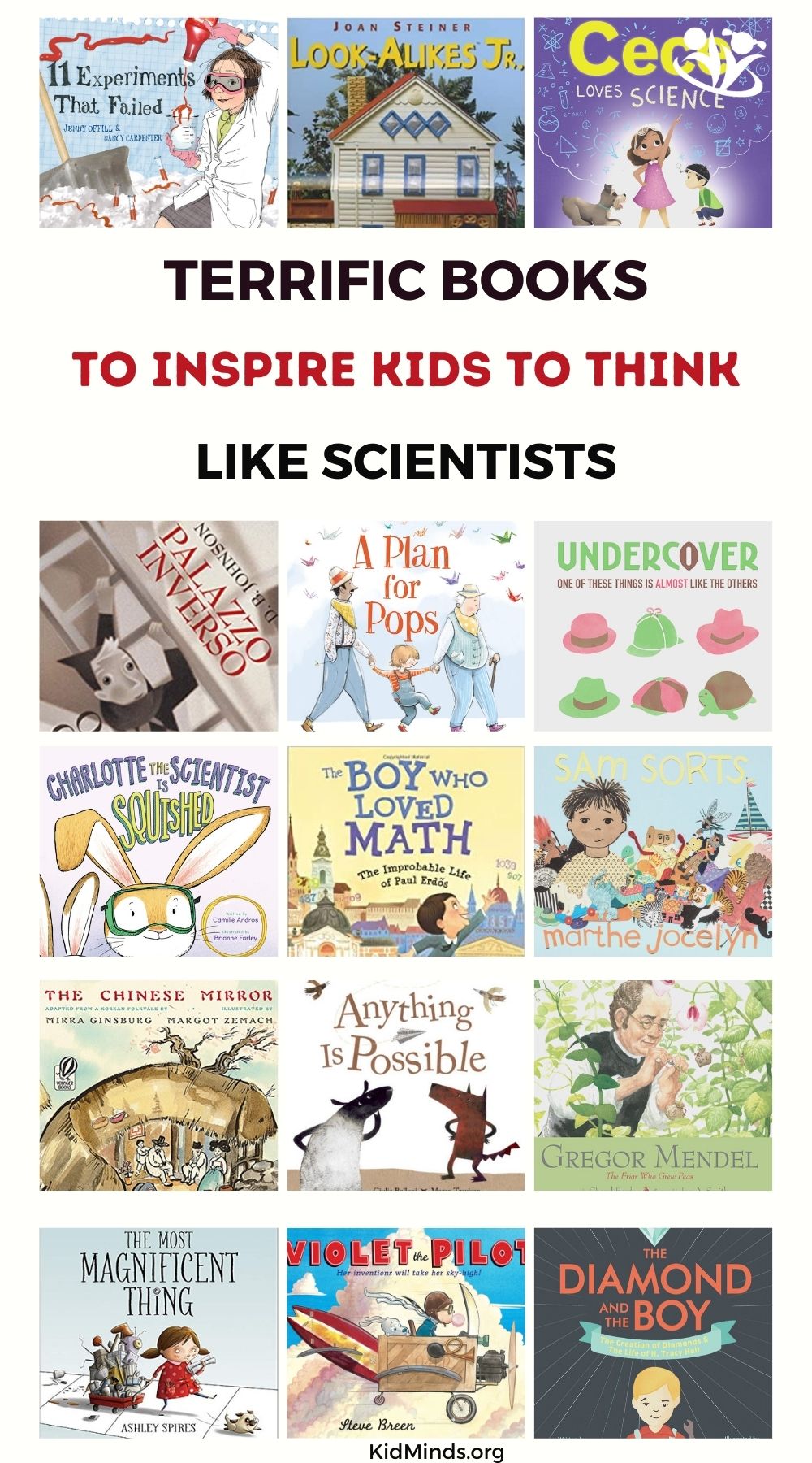 Scientists have a particular way of thinking about the world. Read these books to inspire kids to think like scientists.  #kidlit #raisingreaders #youngscientists #STEM #readinglists #laughingkidslearn #books #science4kids