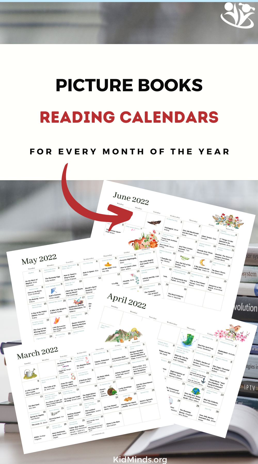Printable Calendars! From picture books that you can use with kids of all ages as conversation starters (and warm-up activities) to fun holidays (big and small) that you and your kids can use to turn any day of the year into a celebration. #familyfun #raisingreaders #kidsactivities