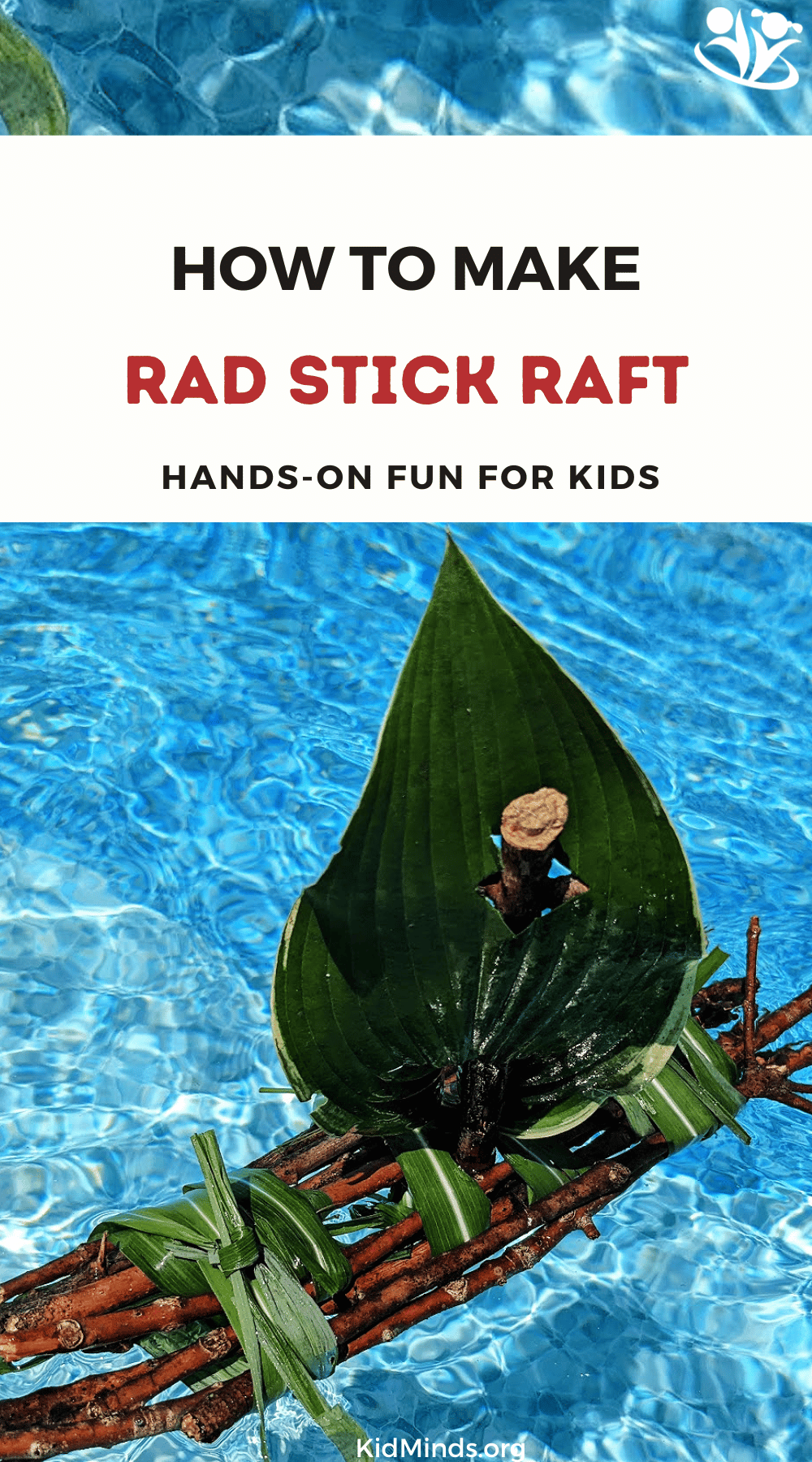 All you need to make a raft are a few natural items you can find in your own backyard or local park. You'd never guess this is a great introduction to physics and can keep your kids occupied for hours. #kidsactivities #learningthroughplay #homeschooling #parenting #play #activitiesforkids #kidminds #sensoryplay #education #children #fun #playandlearn #creativekids