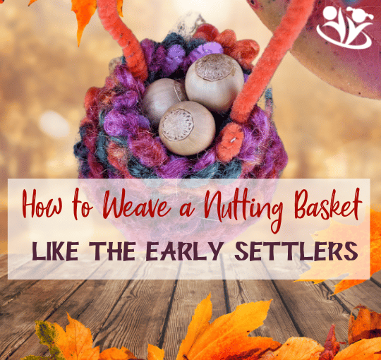 Here is an educational (and surprisingly meditative) activity to do around Thanksgiving to feel like an early settler: weave a nutting basket. #fall #kidsactivities #forkids #history #laughingkidslearn #kidminds #meditation