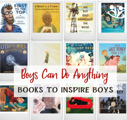 We have gathered a list of the most inspiring picture books for boys—books to encourage boys to discover their passions, dream big, be brave, work hard, and never ever give up. #books #kidlit #books4boys #boys #storytimes #raisingreaders #kidminds #booklist #picturebooks