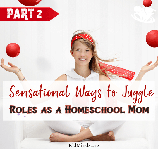 Balancing the circus act of homeschooling and the whirlwind of daily life can be as challenging as a Rubik's cube for supermoms out there. But fear not, we've got five out-of-the-box life hacks ready to swoop in and save your day! This is PART II of the two-part series. #homeschooling #homeschoollife #lifhacks #kidminds #peacefulmom #creativesolutions #homescholmom #homeschoolers